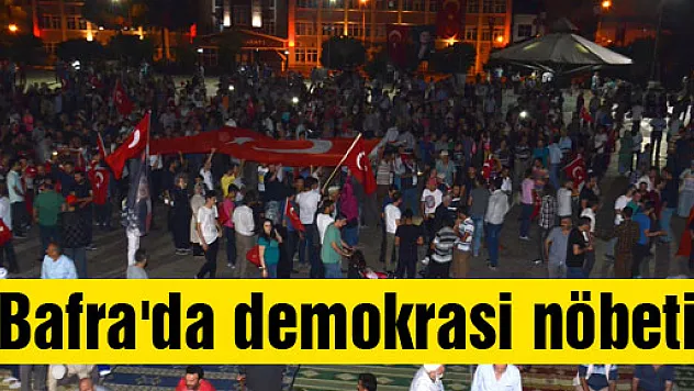  Bafra'da demokrasi nöbeti 