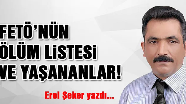FETÖ'NÜN ÖLÜM LİSTESİ VE YAŞANANLAR...