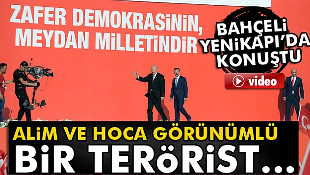 Bahçeli: Cinayet örgütüne Türkiye'ye vur emri verdi