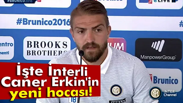 İşte Caner'in yeni hocası