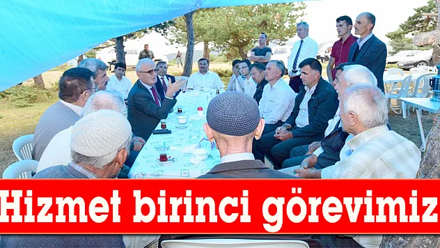 'Hizmet birinci görevimiz'