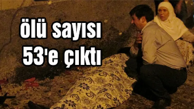 Gaziantep'teki terör saldırısında ölü sayısı 53'e çıktı