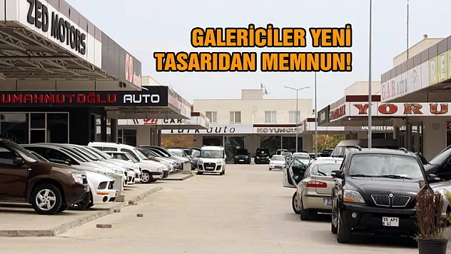 GALERİCİLER YENİ TASARIDAN MEMNUN!