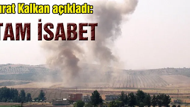 TSK'dan Fırat Kalkanı açıklaması: Tam isabetle vuruldu