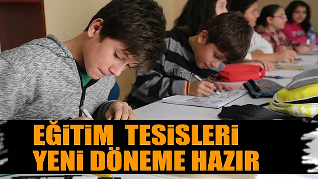 Canik'te eğitim tesisleri yeni döneme hazır