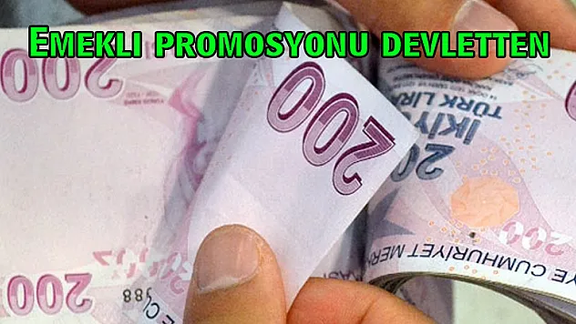 Emekli promosyonu devletten