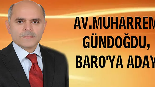 GÜNDOĞDU, BARO'YA ADAY