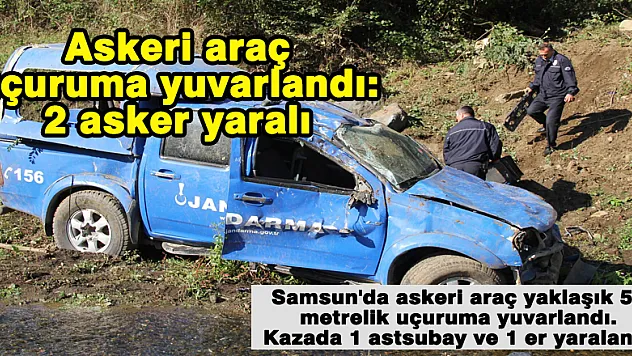 Askeri araç uçuruma yuvarlandı: 2 asker yaralı