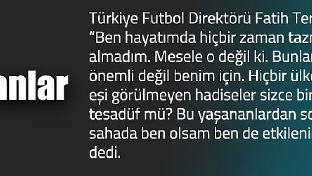 Fatih Terim: Sizce Bu Yaşananlar Tesadüf Mü?