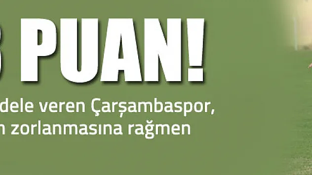ZORLU 3 PUAN!