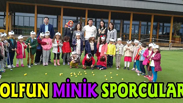 GOLFUN MİNİK SPORCULARI