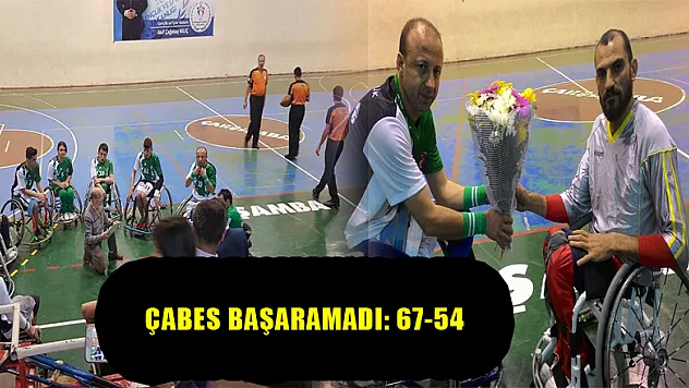 ÇABES BAŞARAMADI: 67-54