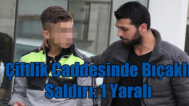 Bıçakla saldırı: 1 yaralı