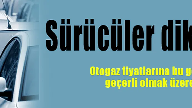 Sürücüler dikkat! Zam geldi