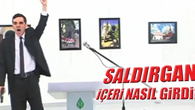 Saldırgan içeri nasıl girdi?