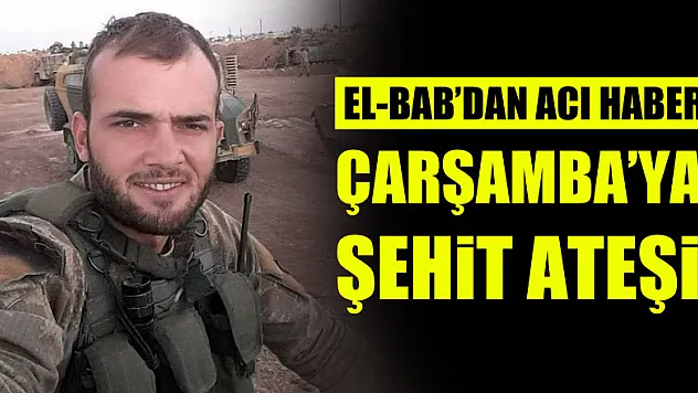 El-Bab'dan Çarşamba'ya Acı Haber