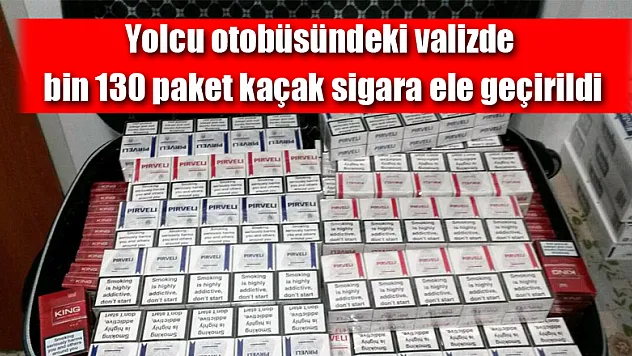 Yolcu otobüsündeki valizde bin 130 paket kaçak sigara ele geçirildi