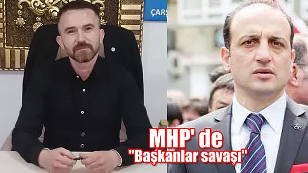 MHP' de 'Başkanlar savaşı'