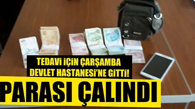 ÇARŞAMBA'DA PARA HIRSIZLIĞI