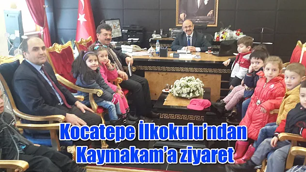Kocatepe İlkokulu'ndan Kaymakama ziyaret