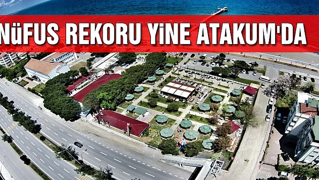 Nüfus rekoru yine Atakum'da