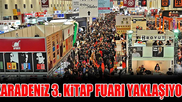 KARADENİZ 3. KİTAP FUARI YAKLAŞIYOR