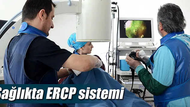 Sağlıkta ERCP sistemi