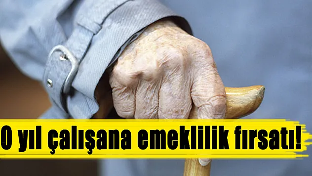 10 yıl çalışana emeklilik fırsatı!