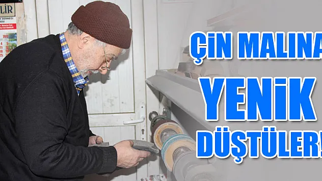 ÇİN MALINA YENİK DÜŞTÜLER!