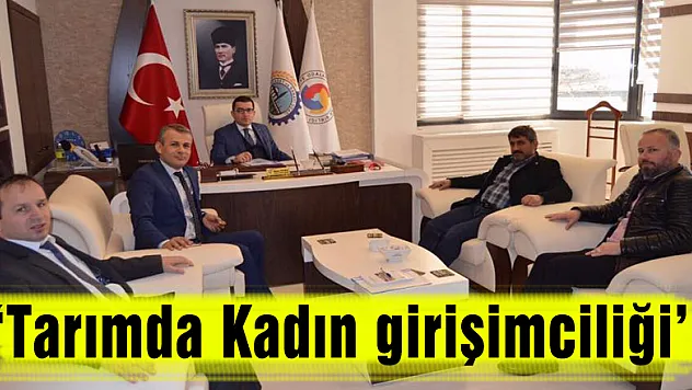'Tarımda Kadın girişimciliği' konuşuldu