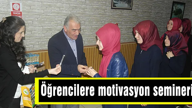Öğrencilere motivasyon semineri!