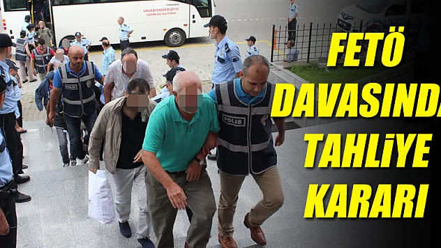 FETÖ davasında tahliye kararı