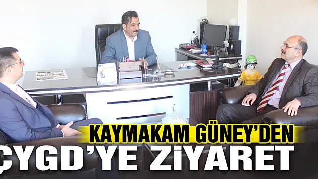 KAYMAKAM GÜNEY'DEN ÇYGD'YE ZİYARET
