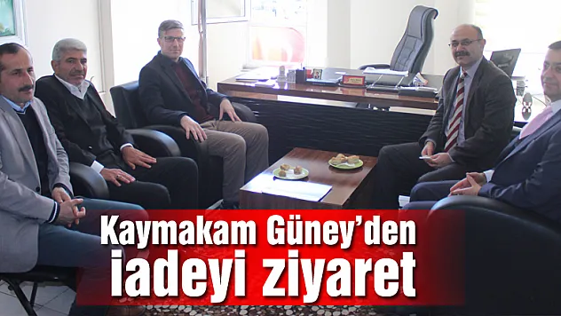 Kaymakam Güney'den iadeyi ziyaret