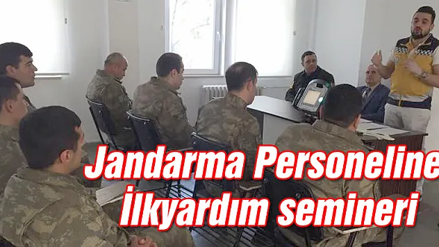 Jandarma Personeline İlkyardım semineri