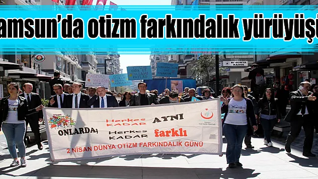 Samsun'da otizm farkındalık yürüyüşü
