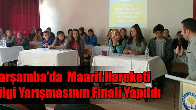 Çarşamba'da  Maarif Hareketi Bilgi Yarışmasının Finali Yapıldı