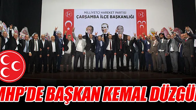 MHP'DE BAŞKAN: KEMAL DÜZGÜN