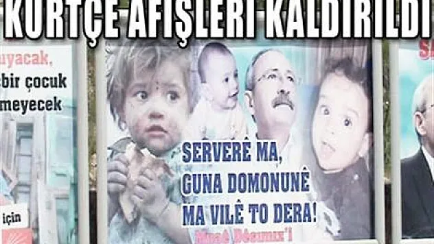 CHP'nin Kürtçe afişleri kaldırıldı