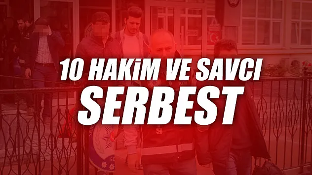 FETÖ'den 10 hakim ve savcıya adli kontrol