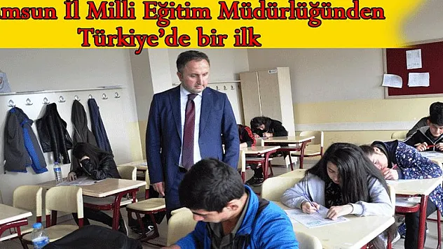  Samsun İl Milli Eğitim Müdürlüğünden Türkiye'de bir ilk