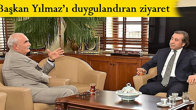  Başkan Yılmaz'ı duygulandıran ziyaret 