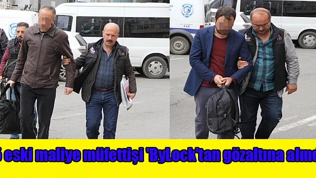 5 eski maliye müfettişi 'ByLock'tan gözaltına alındı