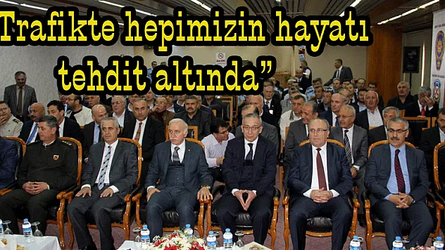  'Trafikte hepimizin hayatı tehdit altında'
