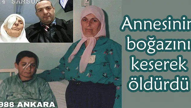 Annesini boğazını keserek öldürdü
