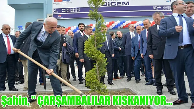 Şahin, ' ÇARŞAMBALILAR KISKANIYOR...