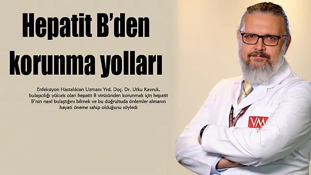 Hepatit B'den korunma yolları 