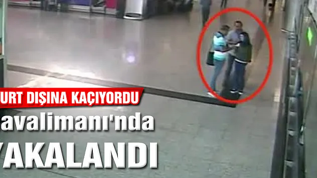 DHKP-C'li terörist Atatürk Havalimanı'nda sahte pasaportla yurt dışına kaçarken yakalandı