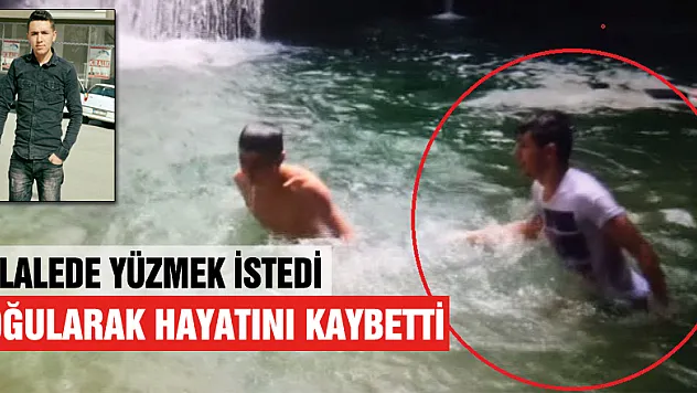 Şelalede yüzerken boğulma anı görüntülendi