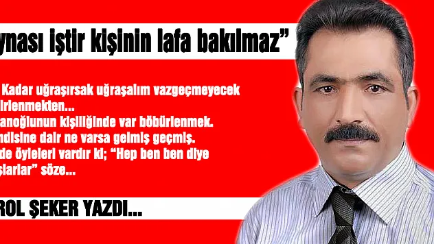 'Aynası iştir kişinin lafa bakılmaz'